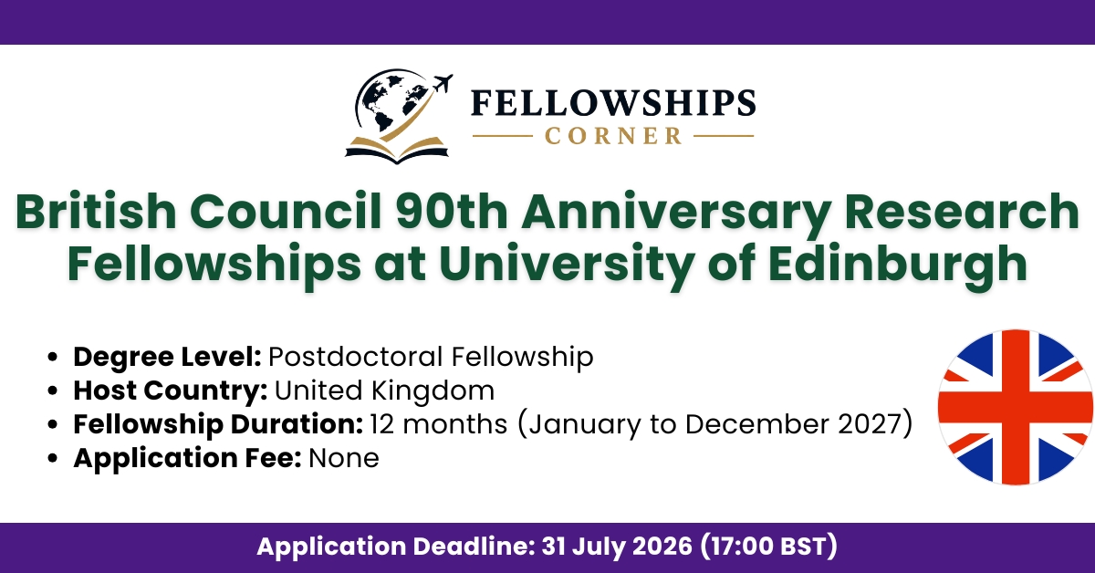 British Council 90th Anniversary Research Fellowships at University of Edinburgh