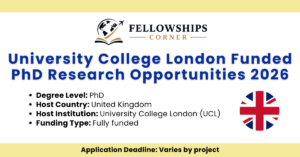 University College London Funded PhD Research Opportunities 2026