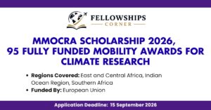 MMoCRA Scholarship 2026,  95 Fully Funded Mobility Awards for Climate Research