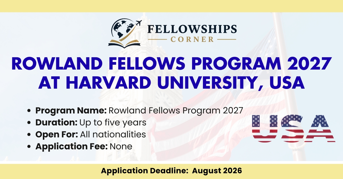 Rowland Fellows Program 2027 at Harvard University, USA