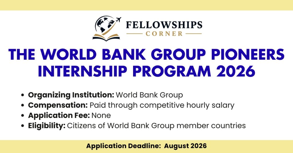 The World Bank Group Pioneers Internship Program 2026