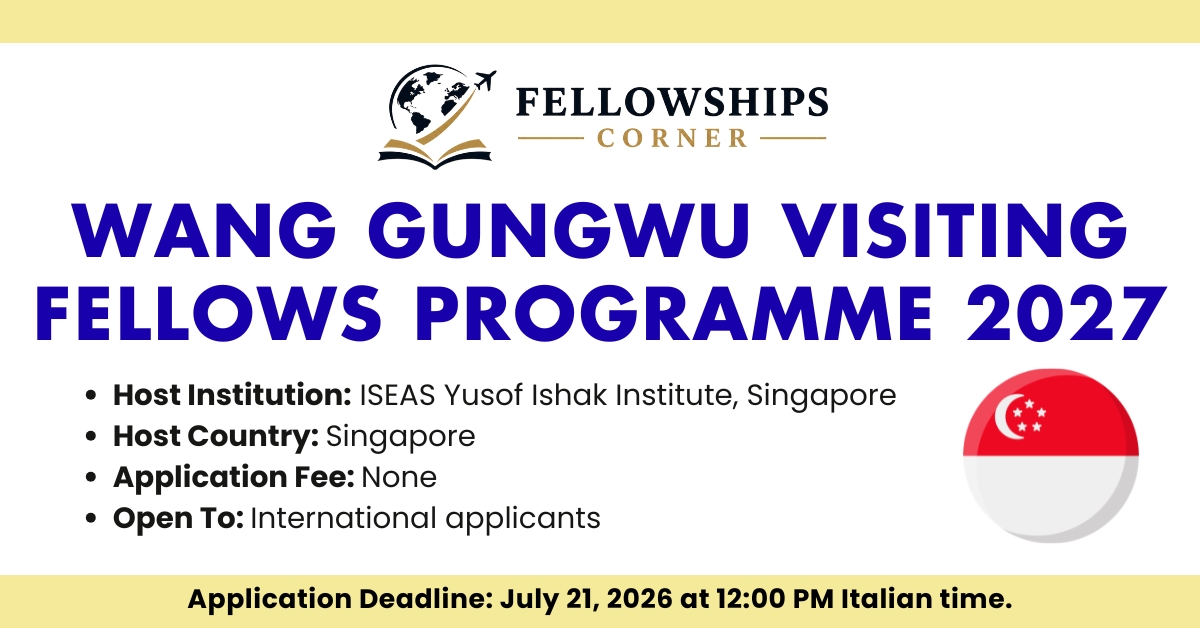 Wang Gungwu Visiting Fellows Programme 2027