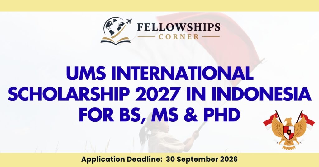 UMS International Scholarship 2027 in Indonesia FOR BS, MS & PHD